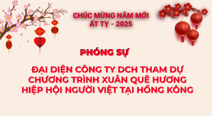 ĐẠI DIỆN CÔNG TY DCH THAM DỰ CHƯƠNG TRÌNH XUÂN QUÊ HƯƠNG HIỆP HỘI NGƯỜI VIỆT TẠI HỒNG KÔNG